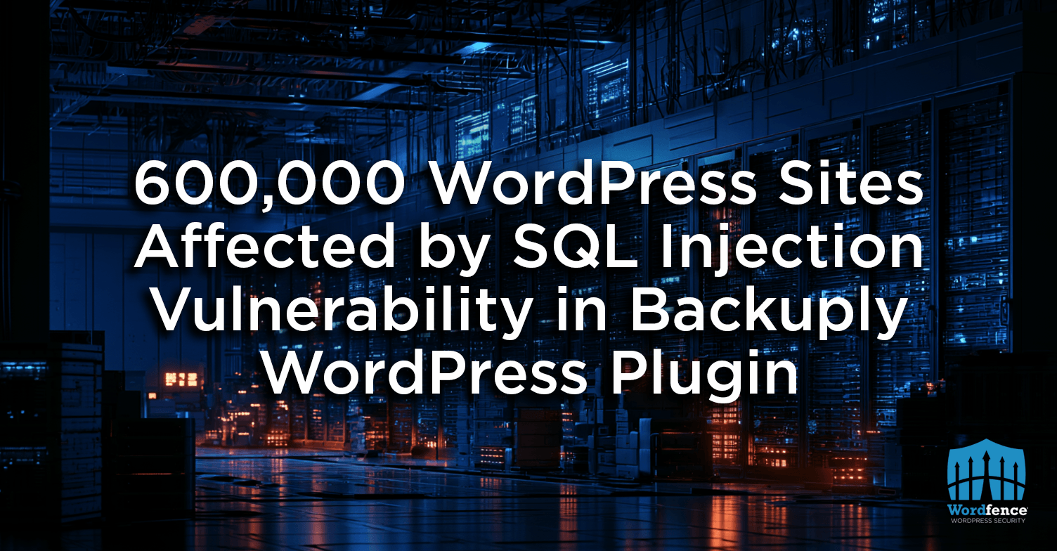 Backuply second-order SQL injection vulnerability advisory